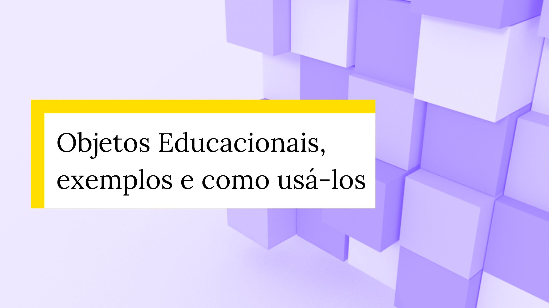 Objetos Educacionais para cursos online